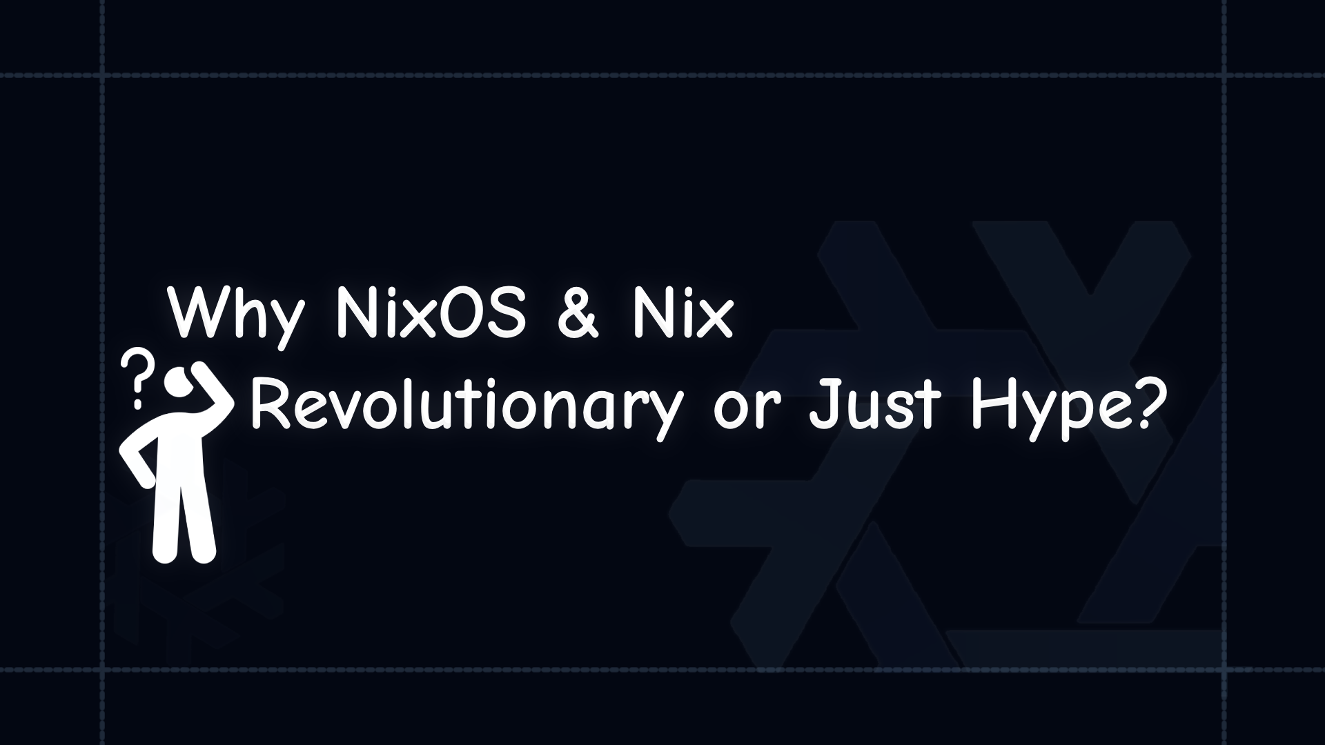 Why NixOS and Nix, is it just hype?